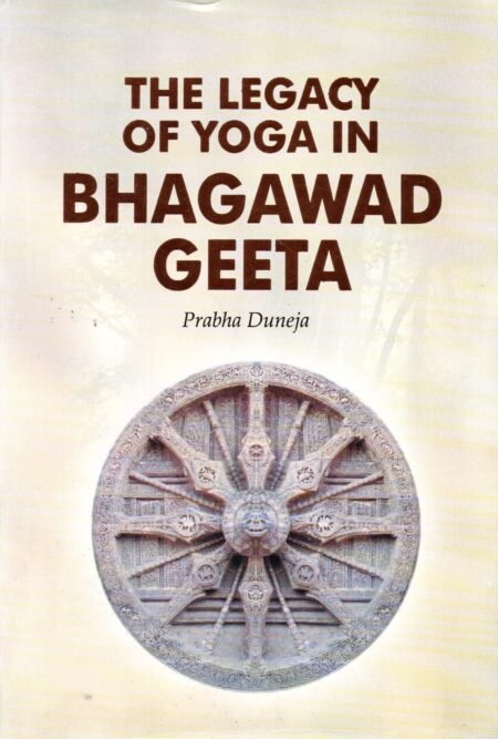The Legacy of Yoga in Bhagawad Geeta